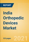 India Orthopedic Devices Market Outlook to 2025 - Arthroscopy, Cranio Maxillofacial Fixation (CMF), Hip Reconstruction, Knee Reconstruction and Others- Product Image