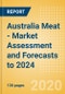Australia Meat - Market Assessment and Forecasts to 2024 - Product Thumbnail Image