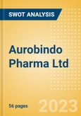 Aurobindo Pharma Ltd (AUROPHARMA) - Financial and Strategic SWOT Analysis Review- Product Image