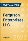 Ferguson Enterprises LLC - Strategic SWOT Analysis Review- Product Image