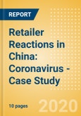 Retailer Reactions in China: Coronavirus (COVID-19) - Case Study- Product Image