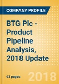 BTG Plc (BTG) - Product Pipeline Analysis, 2018 Update- Product Image