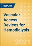 Vascular Access Devices for Hemodialysis (Nephrology and Urology Devices) - Global Market Analysis and Forecast Model (COVID-19 Market Impact)- Product Image