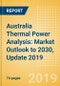 Australia Thermal Power Analysis: Market Outlook to 2030, Update 2019 - Product Thumbnail Image