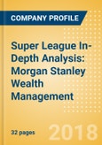 Super League In-Depth Analysis: Morgan Stanley Wealth Management- Product Image
