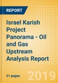 Israel Karish Project Panorama - Oil and Gas Upstream Analysis Report- Product Image