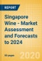 Singapore Wine - Market Assessment and Forecasts to 2024 - Product Thumbnail Image