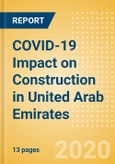 COVID-19 Impact on Construction in United Arab Emirates (UAE) (Update 3)- Product Image