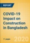 COVID-19 Impact on Construction in Bangladesh (Update 3) - Product Thumbnail Image
