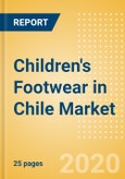 Children's Footwear in Chile - Sector Overview, Brand Shares, Market Size and Forecast to 2024 (adjusted for COVID-19 impact)- Product Image