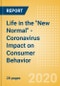 Life in the "New Normal" - Coronavirus (COVID-19) Impact on Consumer Behavior - Product Thumbnail Image