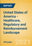 United States of America (USA) - Healthcare, Regulatory and Reimbursement Landscape- Product Image