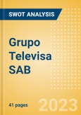 Grupo Televisa SAB (TLEVISACPO) - Financial and Strategic SWOT Analysis Review- Product Image