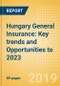 Hungary General Insurance: Key trends and Opportunities to 2023 - Product Thumbnail Image