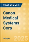 Canon Medical Systems Corp - Strategic SWOT Analysis Review- Product Image