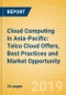 Cloud Computing in Asia-Pacific: Telco Cloud Offers, Best Practices and Market Opportunity - Product Thumbnail Image