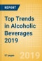 Top Trends in Alcoholic Beverages 2019 - Exploring the latest consumer and innovation trends, and future opportunities - Product Thumbnail Image