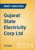 Gujarat State Electricity Corp Ltd - Strategic SWOT Analysis Review- Product Image