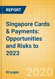 Singapore Cards & Payments: Opportunities and Risks to 2023- Product Image