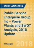 Public Service Enterprise Group Inc - Power Plants and SWOT Analysis, 2018 Update- Product Image