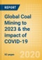 Global Coal Mining to 2023 & the impact of COVID-19 - Product Thumbnail Image