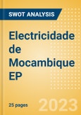 Electricidade de Mocambique EP - Strategic SWOT Analysis Review- Product Image