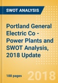 Portland General Electric Co - Power Plants and SWOT Analysis, 2018 Update- Product Image