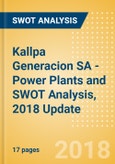 Kallpa Generacion SA - Power Plants and SWOT Analysis, 2018 Update- Product Image