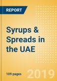 Country Profile: Syrups & Spreads in the UAE- Product Image