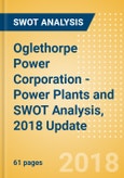 Oglethorpe Power Corporation - Power Plants and SWOT Analysis, 2018 Update- Product Image