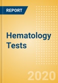 Hematology Tests (In Vitro Diagnostics) - Global Market Analysis and Forecast Model (COVID-19 Market Impact)- Product Image