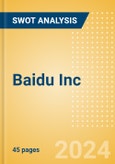 Baidu Inc (BIDU) - Financial and Strategic SWOT Analysis Review- Product Image