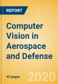 Computer Vision in Aerospace and Defense - Thematic Research- Product Image