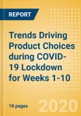 Trends Driving Product Choices during COVID-19 Lockdown for Weeks 1-10 (Consumer Survey Insights)- Product Image