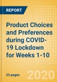 Product Choices and Preferences during COVID-19 Lockdown for Weeks 1-10 (Consumer Survey Insights)- Product Image