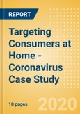 Targeting Consumers at Home - Coronavirus (COVID-19) Case Study- Product Image