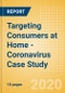 Targeting Consumers at Home - Coronavirus (COVID-19) Case Study - Product Thumbnail Image