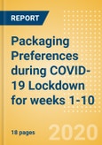 Packaging Preferences during COVID-19 Lockdown for weeks 1-10 (Consumer Survey Insights)- Product Image