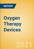 Oxygen Therapy Devices (Wound Care Management) - Global Market Analysis and Forecast Model (COVID-19 Market Impact)- Product Image