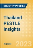 Thailand PESTLE Insights - A Macroeconomic Outlook Report- Product Image