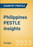 Philippines PESTLE Insights - A Macroeconomic Outlook Report- Product Image