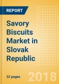 Savory Biscuits (Bakery & Cereals) Market in Slovak Republic - Outlook to 2022: Market Size, Growth and Forecast Analytics- Product Image