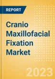 Cranio Maxillofacial Fixation (CMF) Market Size by Segments, Share, Regulatory, Reimbursement, Procedures and Forecast to 2033- Product Image