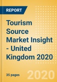 Tourism Source Market Insight - United Kingdom (UK) 2020- Product Image