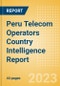Peru Telecom Operators Country Intelligence Report - Product Image