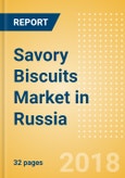 Savory Biscuits (Bakery & Cereals) Market in Russia - Outlook to 2022: Market Size, Growth and Forecast Analytics- Product Image
