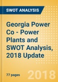 Georgia Power Co - Power Plants and SWOT Analysis, 2018 Update- Product Image
