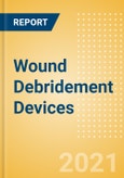 Wound Debridement Devices (Wound Care Management) - Global Market Analysis and Forecast Model (COVID-19 Market Impact)- Product Image