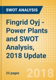 Fingrid Oyj - Power Plants and SWOT Analysis, 2018 Update- Product Image