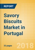 Savory Biscuits (Bakery & Cereals) Market in Portugal - Outlook to 2022: Market Size, Growth and Forecast Analytics- Product Image